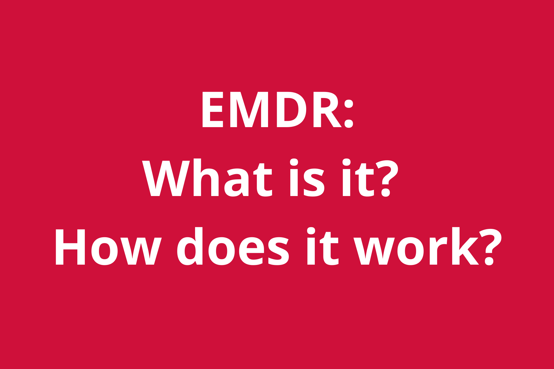 eye-movement-desensitization-and-reprocessing-emdr-what-is-it-how