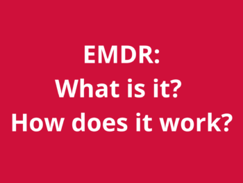EMDR What is it How does it work